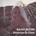 Le clip « Radio Begum » de Séverine de Close est sorti
